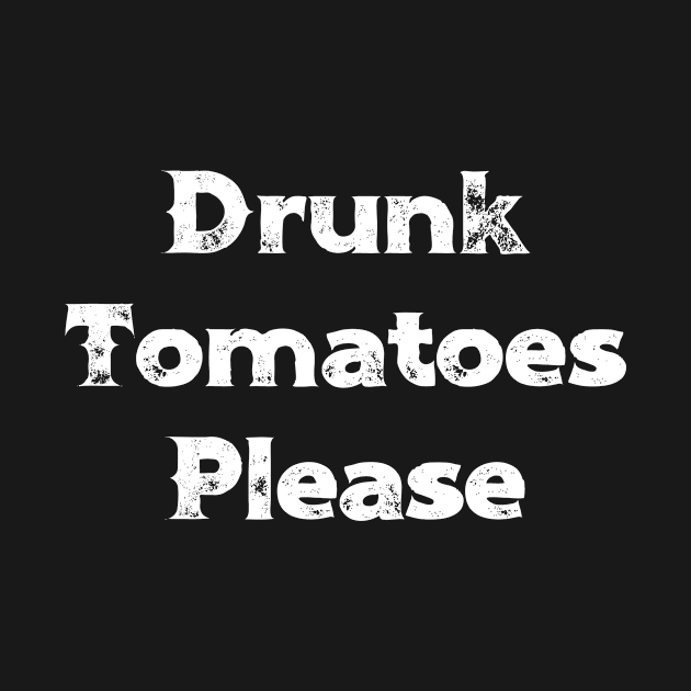 Bloody Mary Drunk Tomatoes Please by MisterMash