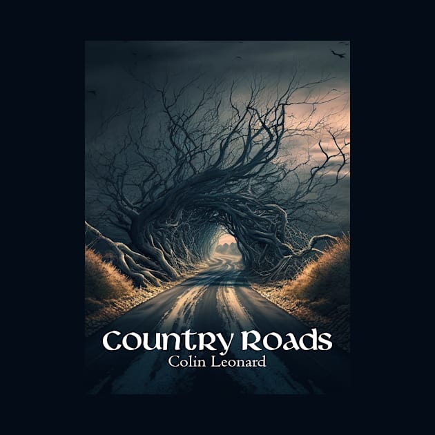 Country Roads by Brigids Gate Press