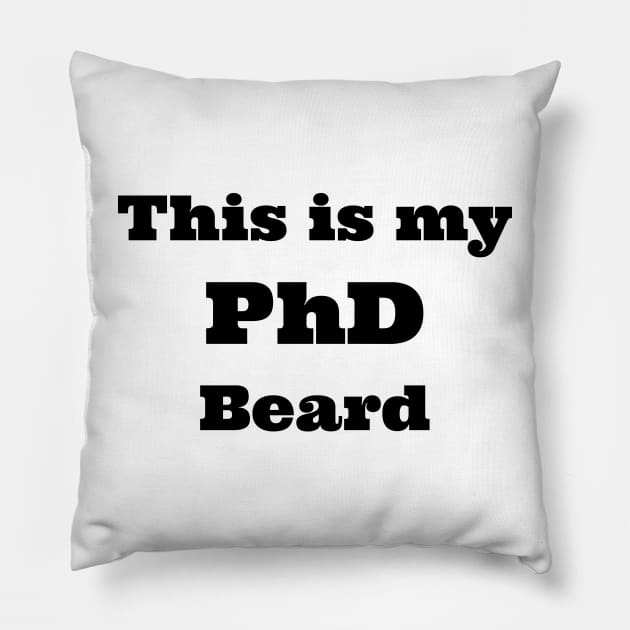 PhD beard Pillow by B'Chin Beards