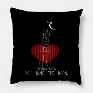 You Hung the Moon Pillow