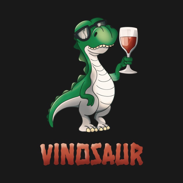 Vinosaur Wine Drinker Dinosaur Funny T-Rex by Foxxy Merch