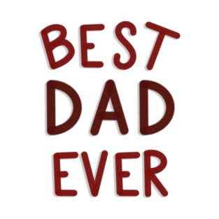 Best Dad Ever Red and White T-Shirt