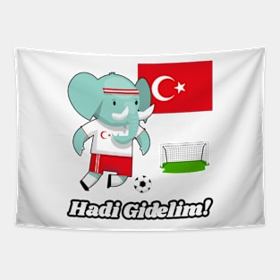 ⚽ Turkey Soccer, Cute Elephant Scores, Hadi Gidelim! Team Spirit Tapestry