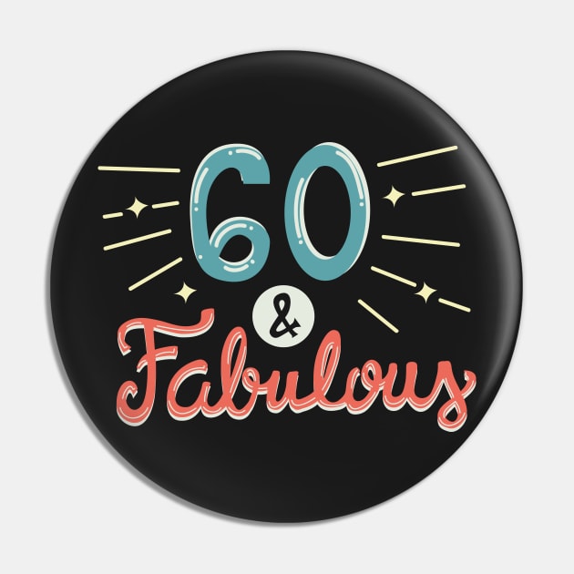 Sixty and Fabulous Pin by KsuAnn