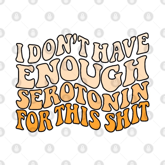 Don't have enough serotonin - oranges by Coach Alainne Designs