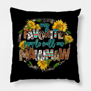 My Favorite People Call Me Mawmaw Mother's Day Pillow