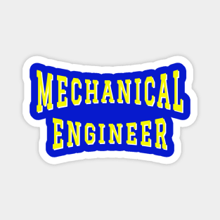 Mechanical Engineer in Yellow Color Text Magnet