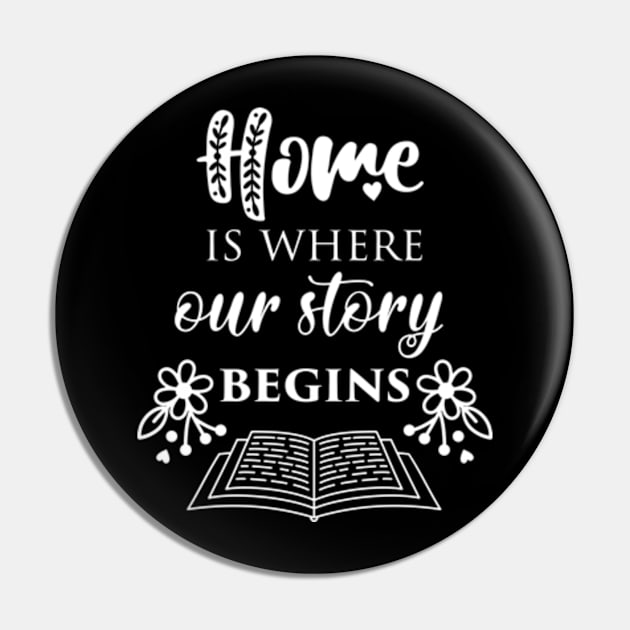 Home Is Where Our Story Pin by Polahcrea