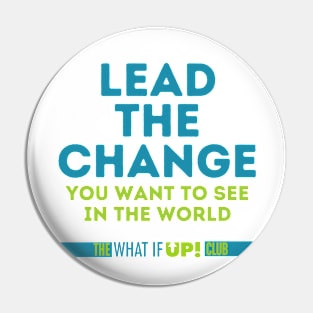 Lead the Change Pin