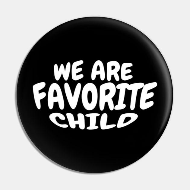 Favorite Child 2402 Pin by Tekad Rasa