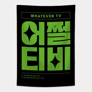 Whatever Go Watch TV Korean Typography Tapestry