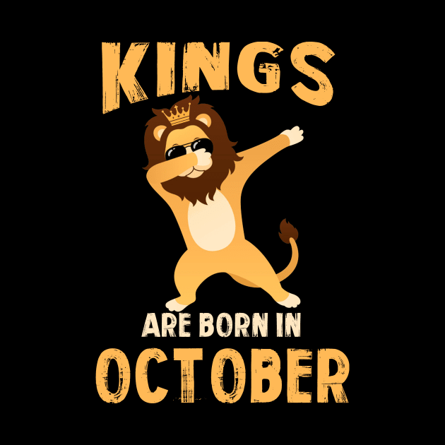 Cute King Are Born In October T-shirt Birthday Gift by johnbbmerch