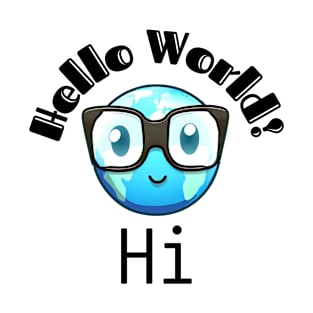 Hello World Earth T-Shirt