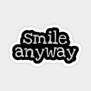 Smile Anyway - Light Letters Magnet