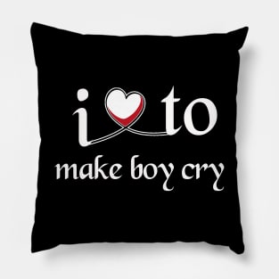 I love to make boy cry Pillow