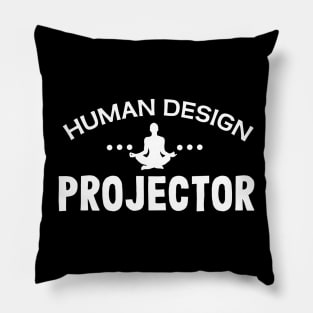 Human design projector Pillow