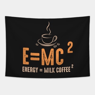 Energy equal milk coffee Tapestry