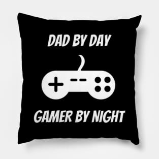 Dad By Day Gamer By Night Gift For Dad Birthday Pillow