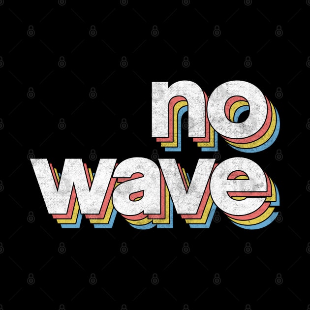 NO WAVE by DankFutura