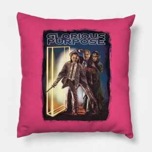 Burdened with Glorious Purpose Pillow