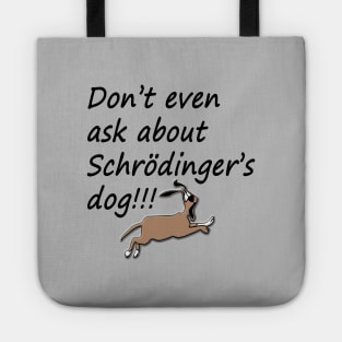 Schrödinger's Dog Tote