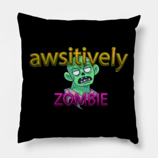 Mens Zombies Eat Brains So You're Safe Funny Sarcastic Humor Halloween the mommy Pillow