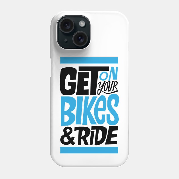 get on your bike n ride Phone Case by thecave85