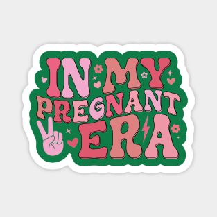 In My Pregnant Era Funny Pregnancy Announcement Magnet