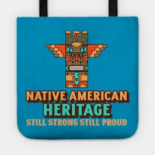 Native American Heritage Strong & Proud Tote