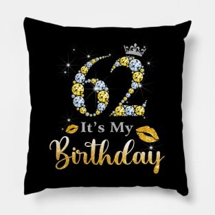 It's My 62nd Birthday Pillow