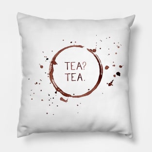 Tea? Tea. in Watercolor Pillow