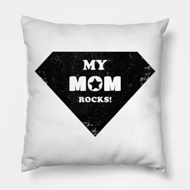 My mom rocks - Mother\'s Day T-shirt Gift Idea for Super Moms ... My mom rocks - Mother\'s Day T-shirt Gift Idea for Super Moms ...