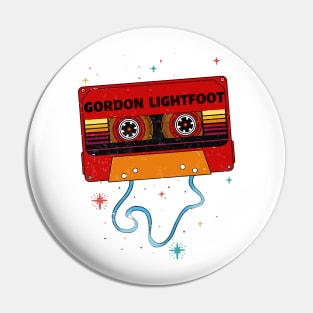 Gordon Lightfoot tape Pin