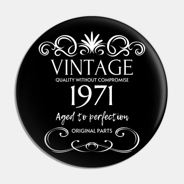 Vintage 1971 - Birthday Gift For Men Pin by Fluen