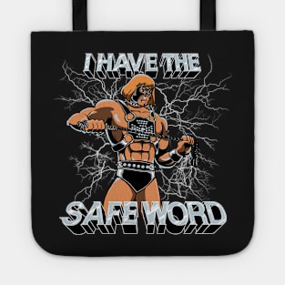 I Have The Safe Word Tote