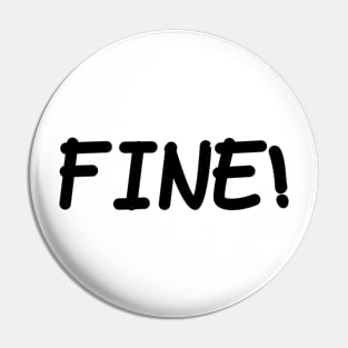 I am Fine Pin