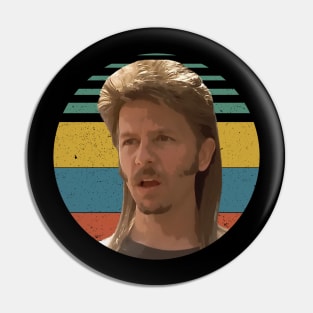 Retro Joe Dirt Movie Quote Design Pin