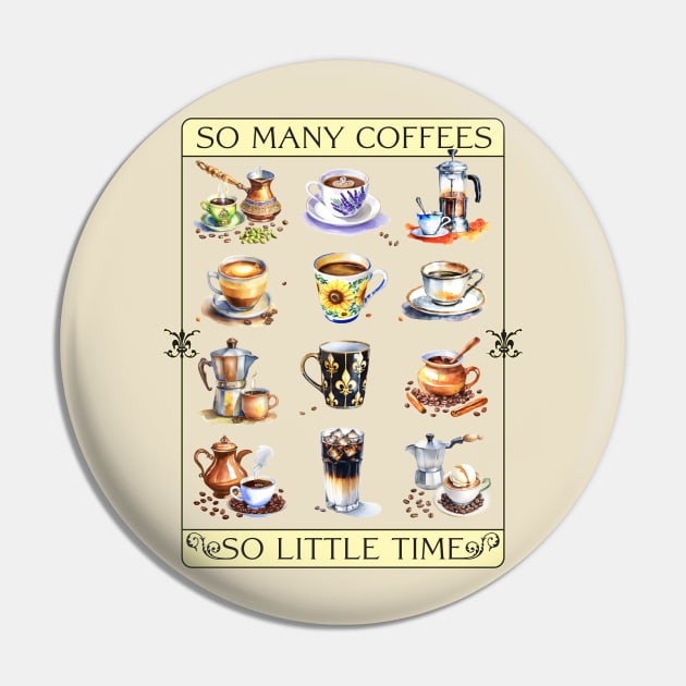 So many coffees, so little time Pin by PeregrinusCreative