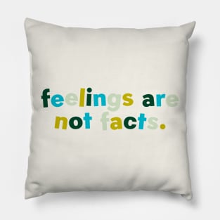 Feelings are not facts summer forest Pillow