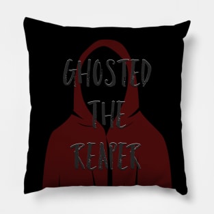 Ghosted The Reaper Pillow