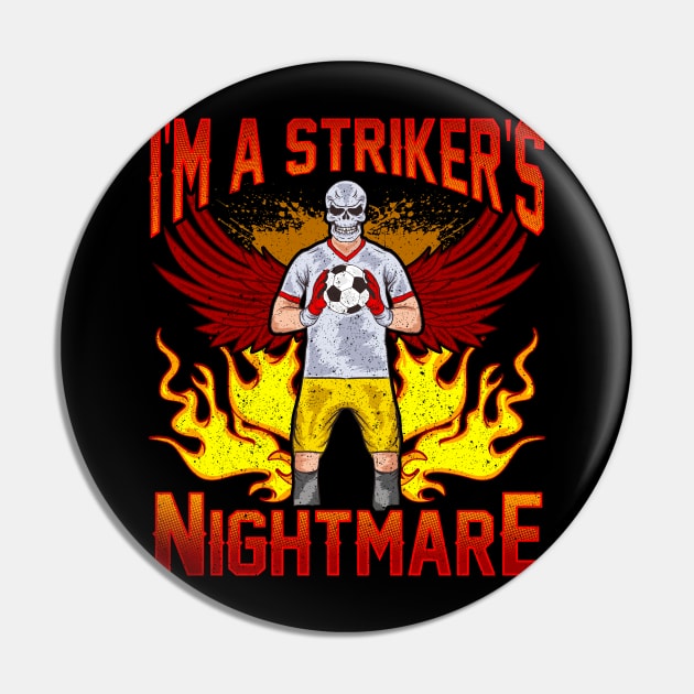 Soccer Im A Strikers Nightmare Funny Quote Humor Sayings Pin by E