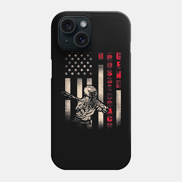 Dad Lacrosse Coach Legend Flag Fathers Day Phone Case by Typewriter Lovecraft