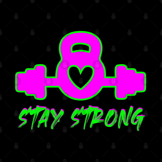 stay strong by mmpower