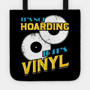 It's Not Hoarding If It's Vinyl Tote