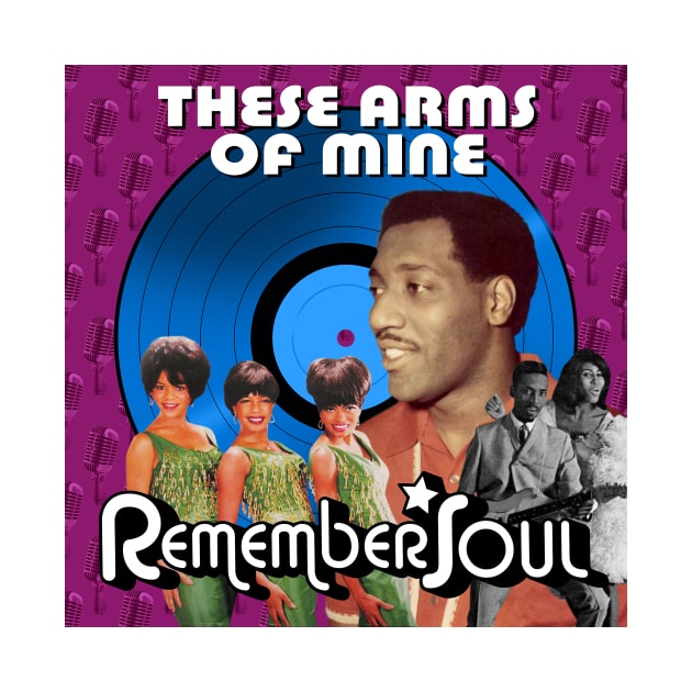 Remember Soul - These Arms Of Mine by PLAYDIGITAL2020