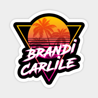 Brandi Carlile - Proud Name Retro 80s Sunset Aesthetic Design Magnet