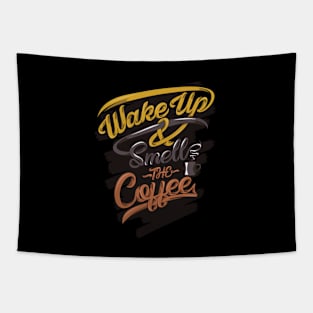 Wake up smells the coffee funny apparel, dark Tapestry