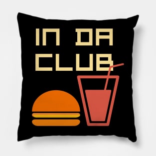 In Da Club Pillow