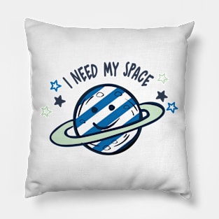 I NEED SPACE Pillow