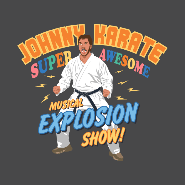 Johnny Karate Super Awesome Musical explosion show Parks and Rec by stayfrostybro